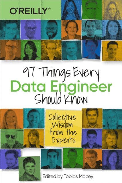 Tobias Macey - 97 Things Every Data Engineer Should Know, E-bok. Tillgänglighet: Lägg i varukorg