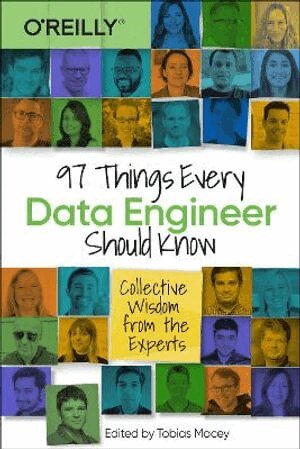 Tobias Macey - 97 Things Every Data Engineer Should Know, Häftad. Tillgänglighet: Lägg i varukorg
