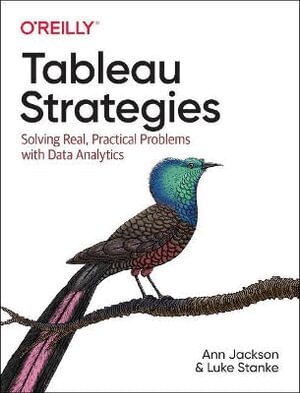 Ann Jackson, Luke Stanke - Tableau Strategies, Häftad. Tillgänglighet: Lägg i varukorg