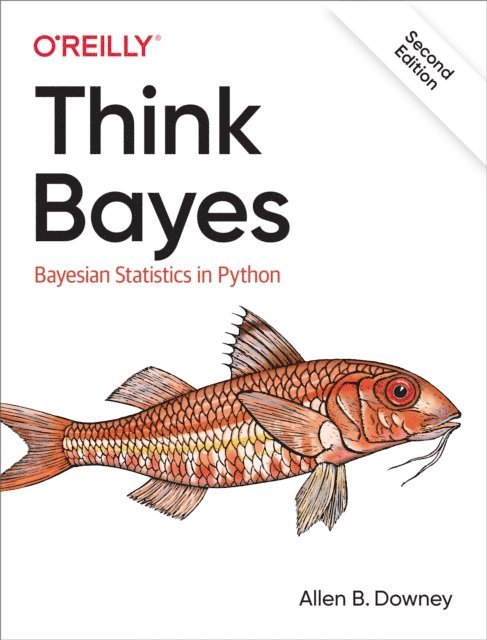 Allen B. Downey - Think Bayes, E-bok