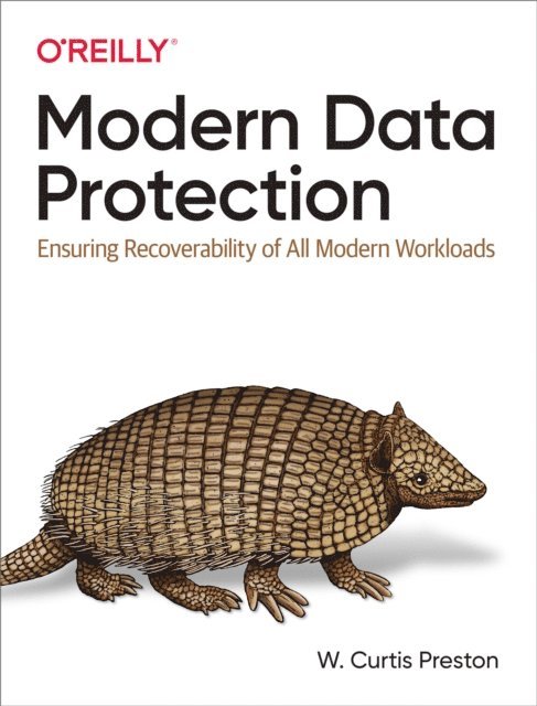 W. Curtis Preston - Modern Data Protection, E-bok