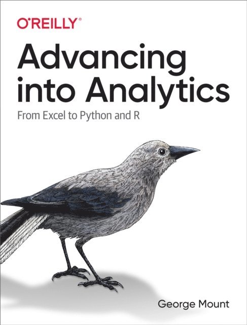 George Mount - Advancing into Analytics, E-bok