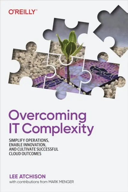 Lee Atchison - Overcoming IT Complexity, E-bok. Tillgänglighet: Lägg i varukorg