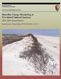 Norbert P. Psuty - Shoreline Change Monitoring at Fire Island National Seashore 2008-2009 Annual Report, Häftad. Tillgänglighet: Lägg i varukorg