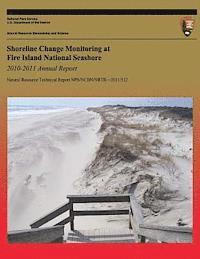 Norbert P. Psuty - Shoreline Change Monitoring at Fire Island National Seashore 2010-2011 Annual Report, Häftad. Tillgänglighet: Lägg i varukorg