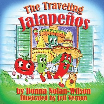 Donna Nolan Wilson - The Traveling Jalapenos, Häftad. Tillgänglighet: Lägg i varukorg