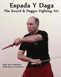 Dan Anderson - Espada Y Daga: The Sword & Dagger Fighting Art, Häftad. Tillgänglighet: Lägg i varukorg