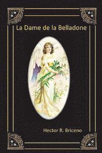 Hector R. Briceno - La Dame de la Belladone, Häftad. Tillgänglighet: Lägg i varukorg