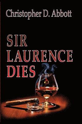 Christopher D. Abbott - Sir Laurence Dies, Häftad. Tillgänglighet: Lägg i varukorg