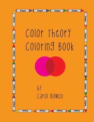 Carol Bowen - Color Theory Coloring Book, Häftad. Tillgänglighet: Lägg i varukorg