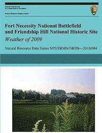 Paul Knight - Fort Necessity National Battlefield and Friendship Hill National Historic Site Weather of 2009, Häftad. Tillgänglighet: Lägg i varukorg