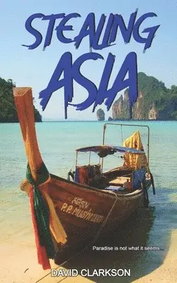 David Clarkson - Stealing Asia, Häftad. Tillgänglighet: Lägg i varukorg