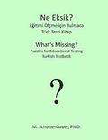 What's Missing? Puzzles for Educational Testing: Turkish Testbook
