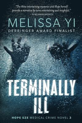 Melissa Yuan-Innes MD, Melissa Yi MD - Terminally Ill: Library Edition, Häftad. Tillgänglighet: Lägg i varukorg