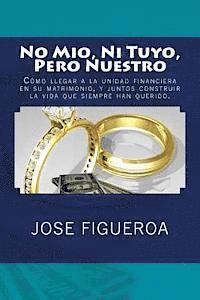 Jose Figueroa - No Mio, Ni Tuyo, Pero Nuestro, Häftad. Tillgänglighet: Lägg i varukorg