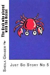 Rudyard Kipling - The Crab who played with the Ocean: Just So Story No 5, Häftad. Tillgänglighet: Lägg i varukorg