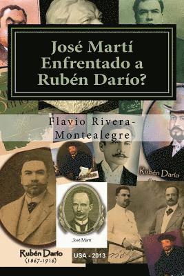 Flavio Rivera-Montealegre - Jose Marti Enfrentado a Ruben Dario?: Ensayo sobre la calidad literaria de Dario versus Marti, Häftad. Tillgänglighet: Lägg i varukorg