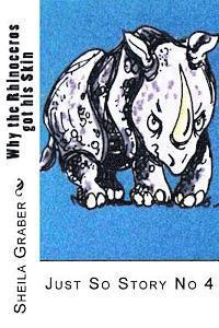 Rudyard Kipling, Sheila Graber - Why the Rhinoceros got his Skin: Just So Story No 4, Häftad. Tillgänglighet: Lägg i varukorg