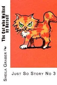 Rudyard Kipling - The Cat who Walked by Herself: Just So Story No 3, Häftad. Tillgänglighet: Lägg i varukorg