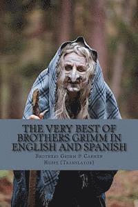 Carmen Huipe, Brothers Grimm - The Very Best of Brothers Grimm In Spanish and English: Bilingual Edition, Häftad. Tillgänglighet: Lägg i varukorg