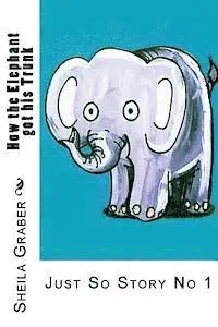 Rudyard Kipling - How the Elephant got his Trunk: Just So Story No 1, Häftad. Tillgänglighet: Lägg i varukorg