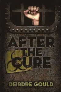 Deirdre Gould - After the Cure, Häftad. Tillgänglighet: Lägg i varukorg