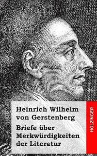 Heinrich Wilhelm Von Gerstenberg - Briefe über Merkwürdigkeiten der Literatur, Häftad. Tillgänglighet: Lägg i varukorg