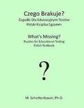 Czego Brakuje? Zagadki Dla Edukacyjnym Testów: Polski Testbook