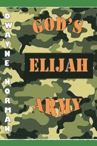 Dwayne Norman - God's Elijah Army, Häftad. Tillgänglighet: Lägg i varukorg