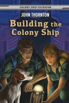 John Thornton - Building the Colony Ship, Häftad. Tillgänglighet: Lägg i varukorg