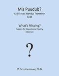 Mis Puudub? Mistatusi Haridus Testimine: Eesti