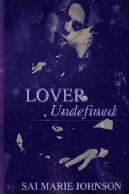 Sai Marie Johnson - The Dark Priesthood: Confessions of Malevolence: Part One: Lover Undefined, Häftad. Tillgänglighet: Lägg i varukorg
