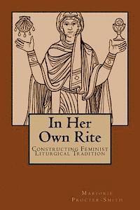 Marjorie Procter-Smith - In Her Own Rite: Constructing Feminist Liturgical Tradition, Häftad. Tillgänglighet: Lägg i varukorg