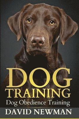 David Newman - Dog Training, Häftad. Tillgänglighet: Lägg i varukorg