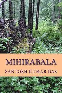 Saroj Kumar Das, Swagatika Das - Mihirabala, Häftad. Tillgänglighet: Lägg i varukorg