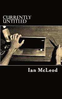 Ian McLeod - Currently Untitled, Häftad. Tillgänglighet: Lägg i varukorg
