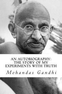 Mohandas Gandhi - An Autobiography: The Story of My Experiments with Truth, Häftad. Tillgänglighet: Lägg i varukorg