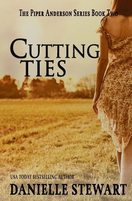 Danielle Stewart - Cutting Ties (Book 2), Häftad. Tillgänglighet: Tillfälligt slut