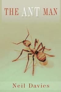 Neil Davies - The Ant Man, Häftad. Tillgänglighet: Lägg i varukorg