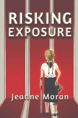 Jeanne Moran - Risking Exposure, Häftad. Tillgänglighet: Lägg i varukorg