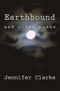 Jennifer Clarke - Earthbound, Häftad. Tillgänglighet: Lägg i varukorg