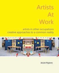 Jason Haynes - Artists At Work: artists in other occupations; creative approaches to a common reality, Häftad. Tillgänglighet: Lägg i varukorg