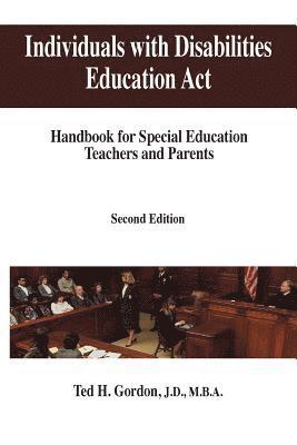 Ted H. Gordon - Individuals with Disabilities Education Act: Handbook for Special Education Teachers and Parents, Häftad. Tillgänglighet: Lägg i varukorg