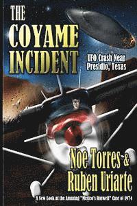 Ruben Uriarte - The Coyame Incident: UFO Crash Near Presidio, Texas, Häftad. Tillgänglighet: Lägg i varukorg