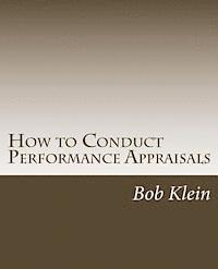 Bob Klein - How to Conduct Performance Appraisals: in Real Estate, Häftad. Tillgänglighet: Lägg i varukorg