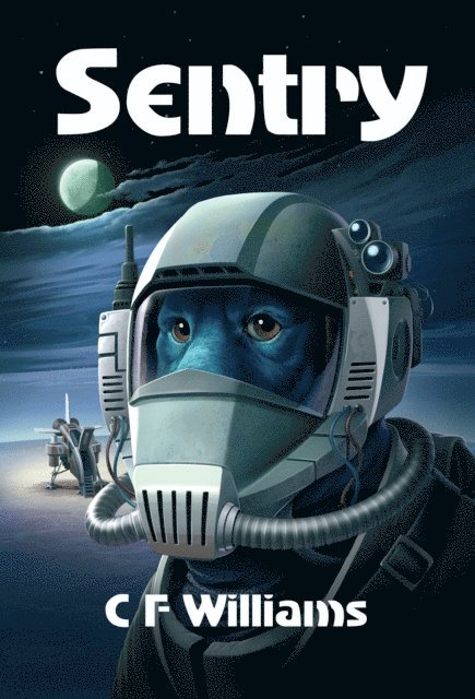 C F Williams - Sentry, E-bok