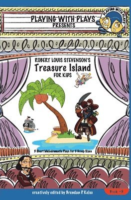 Khara C Barnhart - Robert Louis Stevenson's Treasure Island for Kids, Häftad. Tillgänglighet: Lägg i varukorg