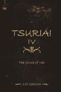 Kat Nox Jordan - Tsuriai IV: The Circle of Vex, Häftad