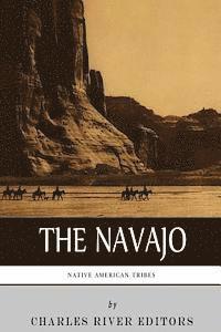 Charles River - Native American Tribes: The History and Culture of the Navajo, Häftad. Tillgänglighet: Lägg i varukorg