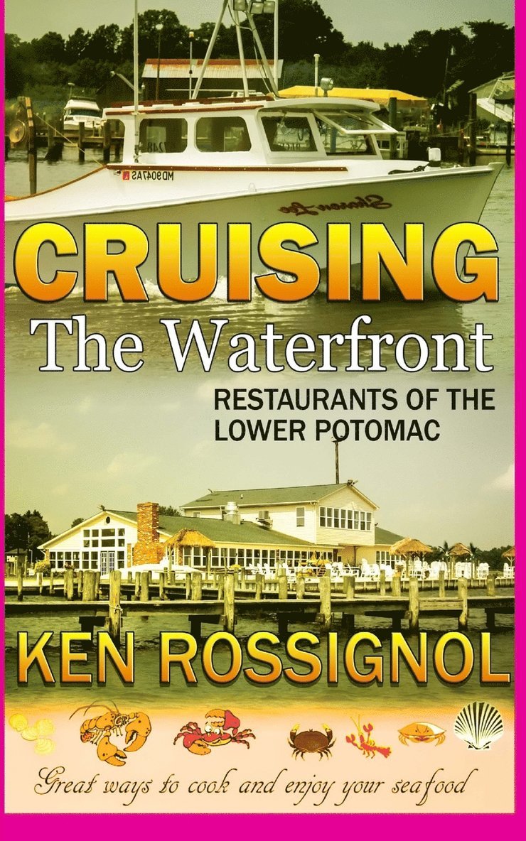 Ken Rossignol - Cruising the Waterfront, Häftad